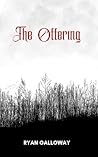 The Offering: A Folk Horror Novella The Offering: A Folk Horror Novella