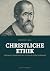 Christliche Ethik: Erklärun...