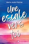 Une escale vers toi