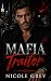 Mafia Traitor : A Dark Mafi...
