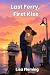 Last Ferry, First Kiss