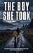 The Boy She Took: She stole...