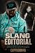 Slang Editorial by Cappadonna .