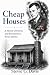 Cheap Houses by Stevie Davis
