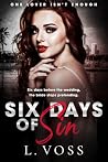 Six Days of Sin