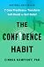 The Confidence Habit by Cindra Kamphoff