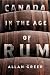 Canada in the Age of Rum (M...