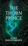 The Thorn Prince