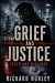 Grief and Justice: Truth an...