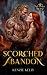 Scorched Abandon: A Nocturn...