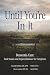 UNTIL YOU'RE IN IT: Dementi...