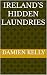 Ireland's Hidden Laundries