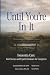UNTIL YOU'RE IN IT: Dementi...