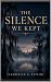 The Silence We Kept