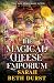 The Magical Cheese Emporium (Spellshop, #4)