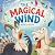 The Magical Wind: A Silly R...