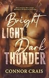 Bright Light Dark Thunder: Military Romantic Suspense - Alternate Cover