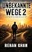 Unbekannte Wege 2: Jenseits...
