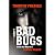 Bad Bugs