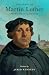 The Story of Martin Luther ...