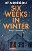 Snowcrash (Six Weeks In Winter Book 4)