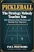 Pickleball: The Strategy No...