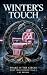 WINTER'S TOUCH: SNAKE IN TH...