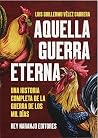 Aquella guerra et...