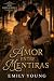 Amor entre mentiras (Serie ...