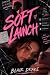 Soft Launch
