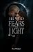 He Who Fears The Light (The...