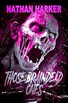 Those Braindead O...