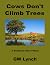 Cows Don't Climb Trees: A S...