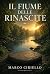 IL FIUME DELLA RINASCITA
