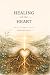 Healing of the Heart: Findi...