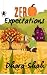Zero Expectations: A Friend...