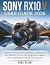SONY RX10 V USER GUIDE 2026...