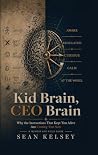 Kid Brain, CEO Br...