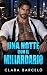UNA NOTTE CON IL MILIARDARIO