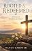 Rooted and Redeemed: 30 Day...