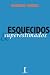 Esquecidos e Superestimados