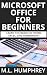Microsoft Office for Beginners