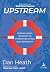 Upstream by Dan Heath