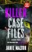 Killer Case Files by Jamie Malton