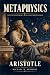 Metaphysics by Aristotle: A...