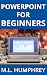 PowerPoint for Beginners