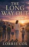 The Long Way Out: She was taught faith meant staying, Her journey would teach Her otherwise (The Still Holding Hands, Josie Collection)