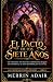 EL PACTO DE LOS SIETE AÑOS:...