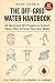 The Off-Grid Water Handbook: 42 Illustrated DIY Projects to Collect, Store, Filter, and Pump Your Own Water with Parts Lists, Real Numbers, and Permit Checklists for Homes, Cabins, and Homesteads