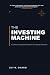 The Investing Machine: A Systems Engineer's Blueprint for Capital Allocation